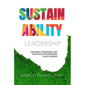 Sustainability Leadership: Theories, Paradigms, and Practices for Emerging Value-Leaders - Paperback
