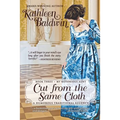 Cut from the Same Cloth: A Humorous Traditional Regency Romance - Paperback