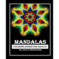 Mandalas Coloring Books for Adults: A Coloring Book for Adults - Paperback