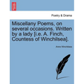 Miscellany Poems, on Several Occasions. Written by a Lady [I.E. A. Finch, Countess of Winchilsea]. - Paperback