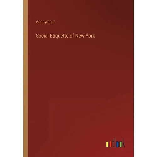 Social Etiquette of New York - Paperback