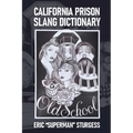California Prison Slang Dictionary - Paperback