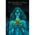 The Shackles of Time - Paperback