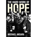 The Hard Work of Hope: A Memoir - Paperback