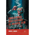 Educational Institutions in Horror Film: A History of Mad Professors, Student Bodies, and Final Exams - Paperback