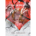 What Is Meant... Will Be: The Life And Times of Shawne Thomas Volume III - Hardcover