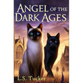 Angel of the Dark Ages: A Hero's Journey Fantasy for Cat Lovers - Paperback