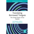 Translating Borrowed Tongues: The Verbal Quest of Ilan Stavans - Hardcover