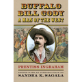 Buffalo Bill Cody, a Man of the West - Hardcover