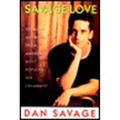 Savage Love: Straight Answers from America's Most Popular Sex Columnist - Paperback