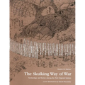 The Skulking Way of War: Technology and Tactics Among the New England Indians - Paperback