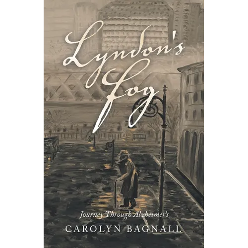 Lyndon's Fog: Journey Through Alzheimer's - Paperback