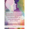 Developing Culturally Responsive Learning Environments in Postsecondary Education - Paperback