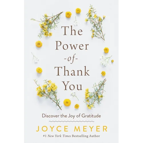 The Power of Thank You: Discover the Joy of Gratitude - Paperback
