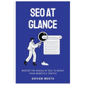 SEO At Glance: Master The Basics of SEO to boost your website's traffic - Paperback