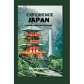 Experience Japan: A Travel Preparation Guide - Paperback