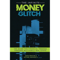 The Infinite Money Glitch: The Guide for Financial Freedom through Multi-family Real Estate - Paperback