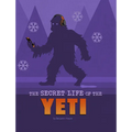 The Secret Life of the Yeti - Paperback