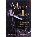 Maria Callas: The Woman behind the Legend - Paperback