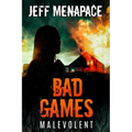 Bad Games: Malevolent - Paperback