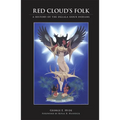 Red Cloud's Folk: A History of the Oglala Sioux Indians Volume 15 - Paperback