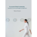 Successful Global Leadership: Frameworks for Cross-Cultural Managers and Organizations - Paperback
