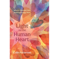 Light on the Human Heart: Where Christian Faith and Psychology Meet - Hardcover