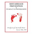 Miscarriage Prevention: & Its Impact on Preterm Birth - Hardcover