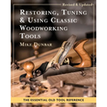 Restoring, Tuning & Using Classic Woodworking Tools: Updated and Updated Edition - Paperback