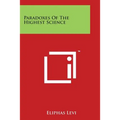 Paradoxes Of The Highest Science - Paperback