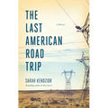 The Last American Road Trip: A Memoir - Hardcover