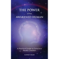 The Power of the Awakened Human - Paperback