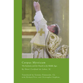 Corpus Mysticum: The Eucharist and the Church in the Middle Ages: Historical Survey - Paperback