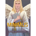 Minimus: An Angel Among the Angels - Hardcover