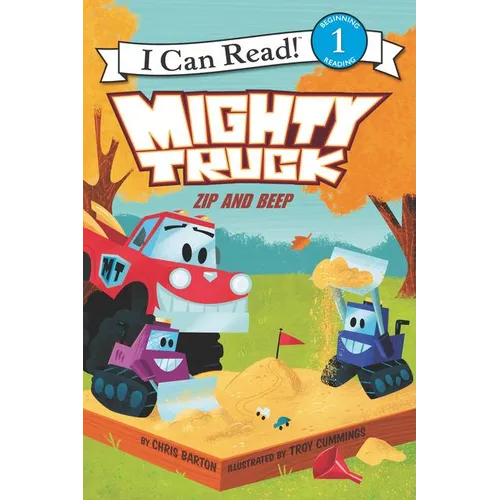 Mighty Truck: Zip and Beep - Hardcover