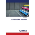 3D printing in dentistry - Paperback