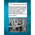 The Forms of Procedure in a Process of Cessio Bonorum: As Regulated by the ACT VI. & VII. Gulielmi IV. Cap. LVI. and the Acts of Sederunt ... for the - Paperback
