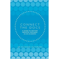 Connect the Docs: A guide to getting Industry partners, as an academic - Paperback