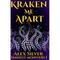 Kraken Me Apart - Paperback