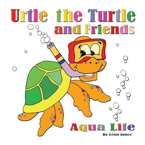 Urtle the Turtle and Friends: Aqua Life - Paperback