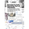 Success Is Just Running Out of Mistakes: A Lifelong Quest to Make Hemodialysis Simple, Safe, and Effective - Hardcover