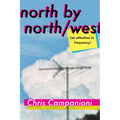 North by North/West: (An Attention to Frequency) - Paperback