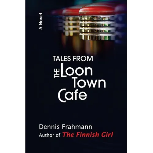 Tales From The Loon Town Cafe - Paperback