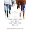 Evangelicals on the Canterbury Trail: Why Evangelicals Are Attracted to the Liturgical Church - Paperback