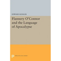 Flannery O'Connor and the Language of Apocalypse - Hardcover
