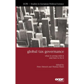 Global Tax Governance: What is Wrong with It and How to Fix It - Hardcover