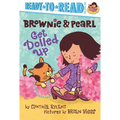 Brownie & Pearl Get Dolled Up: Ready-To-Read Pre-Level 1 - Hardcover