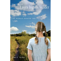 Becoming Laura Ingalls Wilder: The Woman Behind the Legend - Paperback