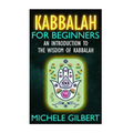Kabbalah For Beginners: An Introduction To The Wisdom Of Kabbalah - Paperback