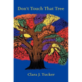 Don't Touch That Tree - Paperback